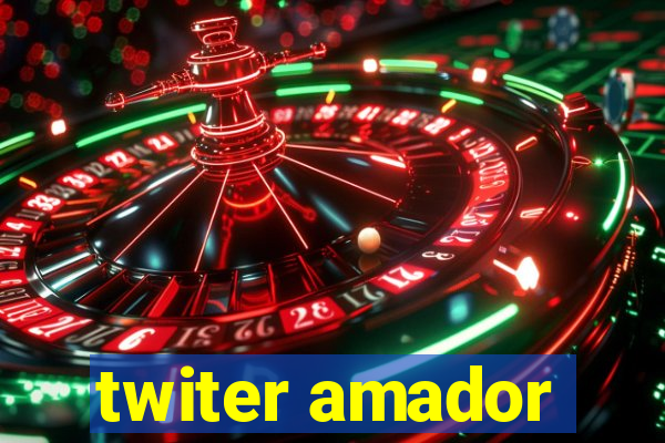 twiter amador