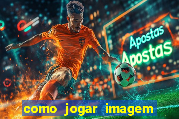 como jogar imagem no google para pesquisa