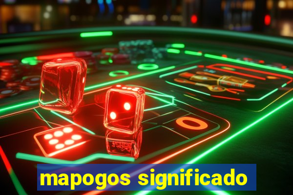 mapogos significado