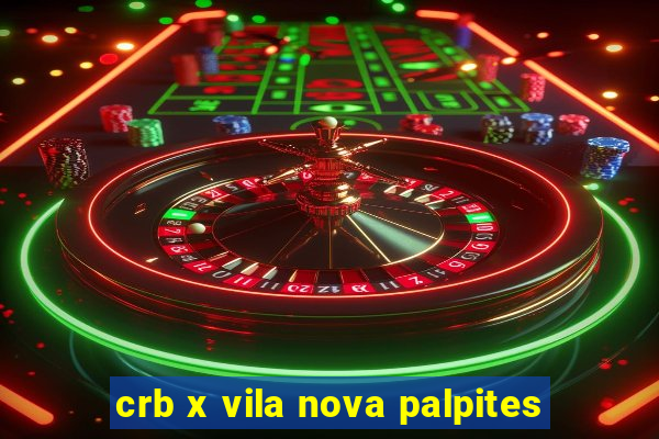 crb x vila nova palpites