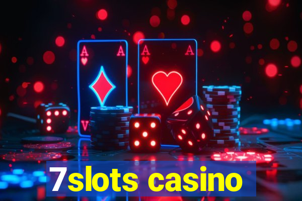 7slots casino