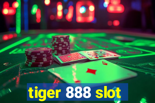 tiger 888 slot