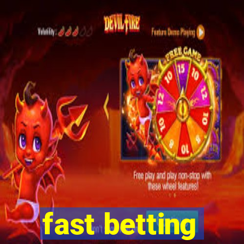 fast betting