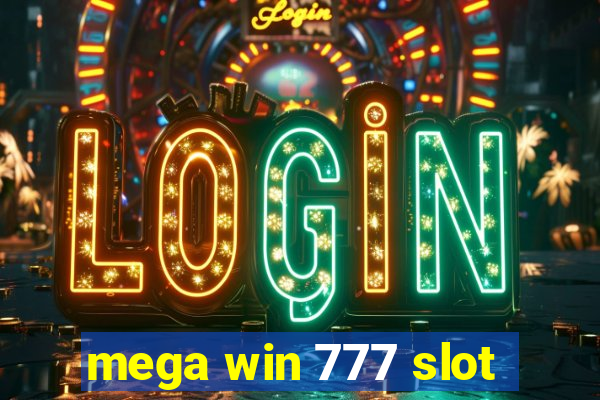 mega win 777 slot