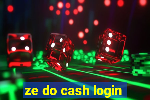 ze do cash login