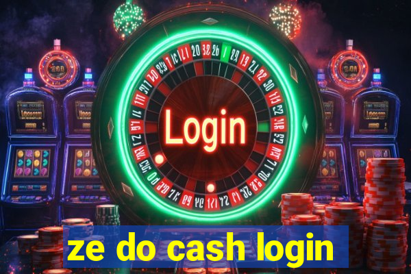 ze do cash login