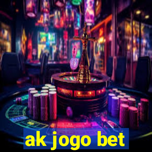 ak jogo bet