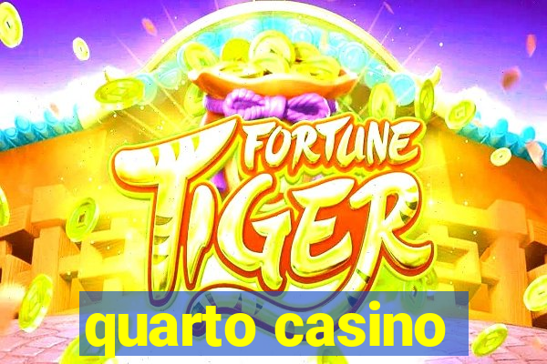 quarto casino