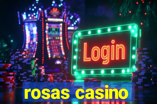 rosas casino