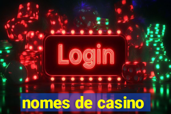 nomes de casino