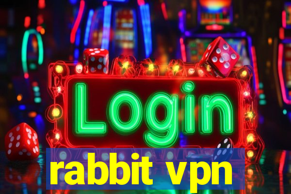 rabbit vpn