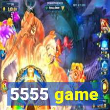 5555 game