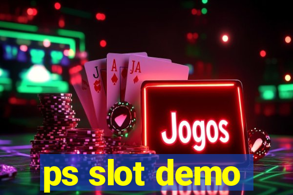 ps slot demo