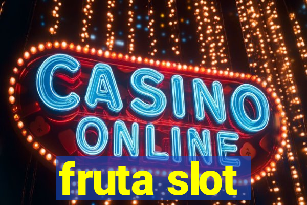 fruta slot