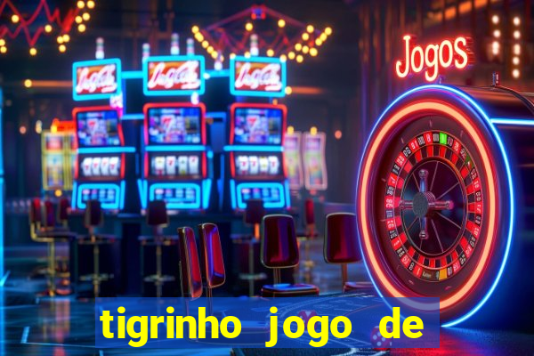 tigrinho jogo de aposta baixar