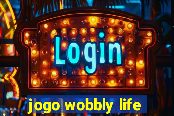 jogo wobbly life