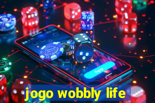 jogo wobbly life