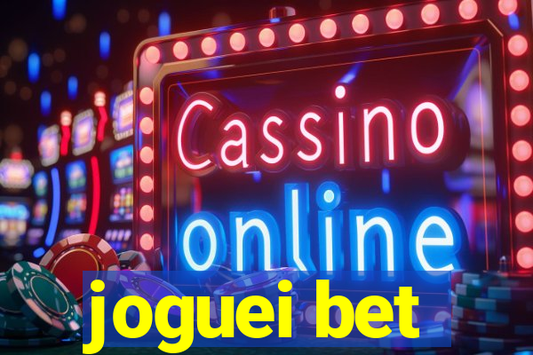 joguei bet