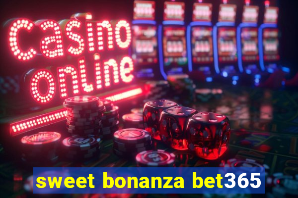 sweet bonanza bet365