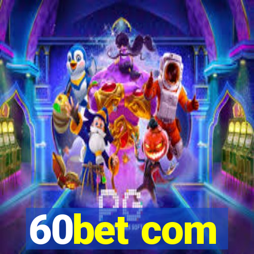 60bet com