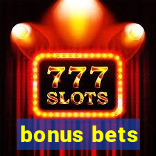 bonus bets