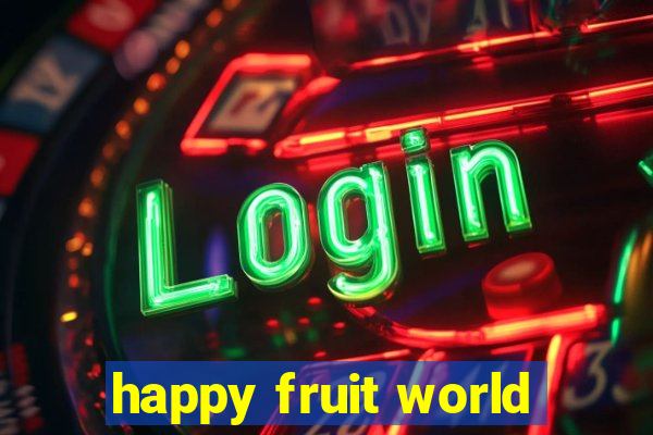 happy fruit world