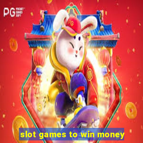 slot games to win money