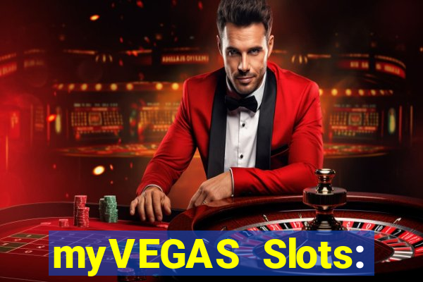 myVEGAS Slots: Casino Slots