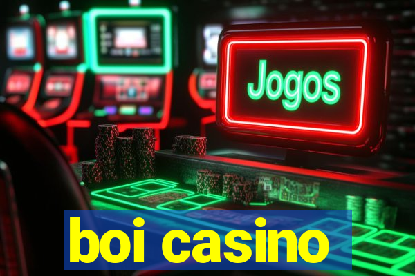 boi casino