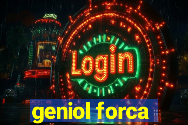 geniol forca