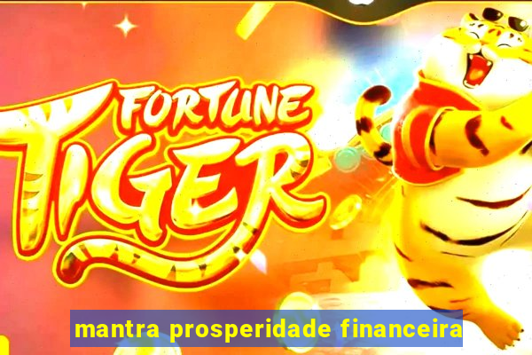 mantra prosperidade financeira