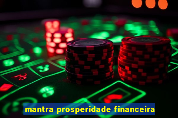 mantra prosperidade financeira