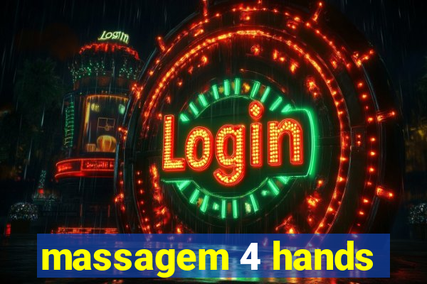 massagem 4 hands