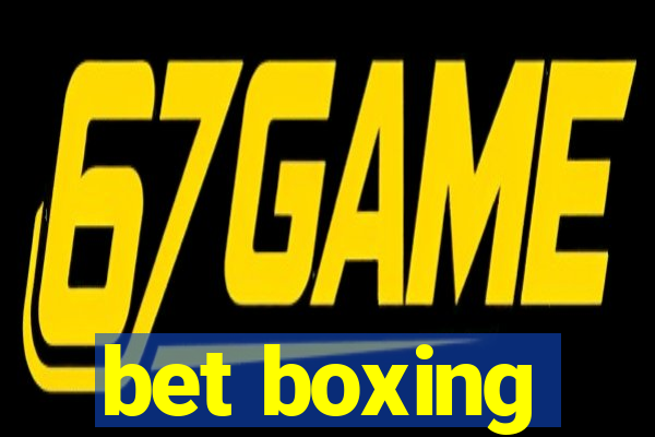 bet boxing