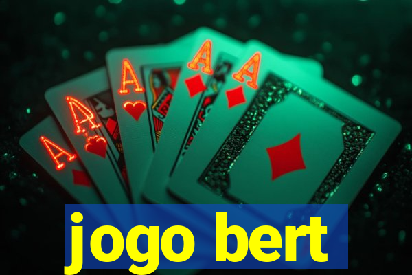 jogo bert