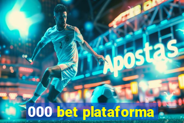 000 bet plataforma