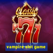 vampire slot game