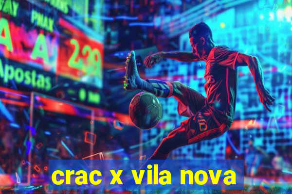 crac x vila nova