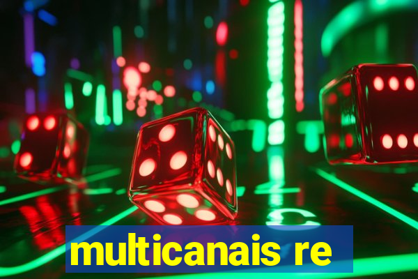 multicanais re