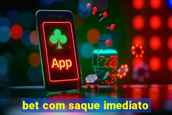 bet com saque imediato