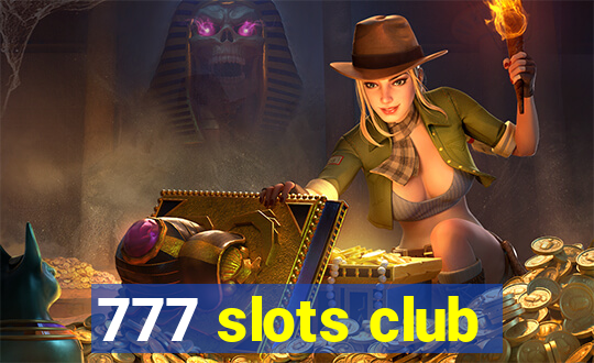 777 slots club