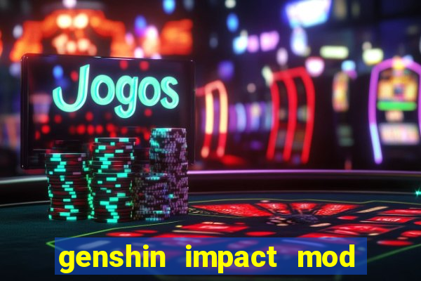 genshin impact mod menu 2024