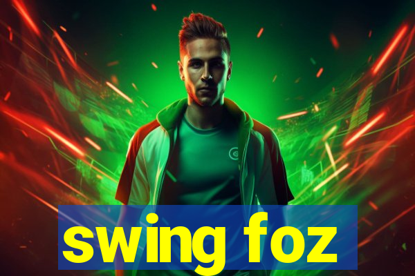 swing foz