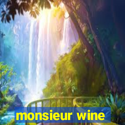 monsieur wine