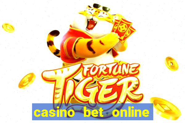 casino bet online real money