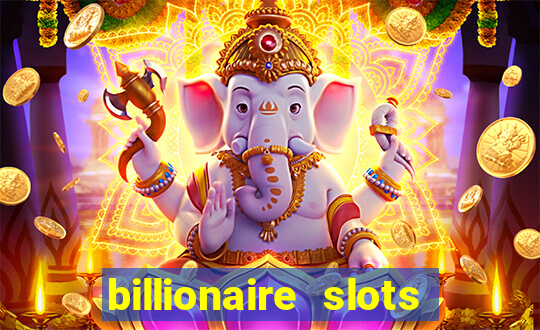 billionaire slots slots game