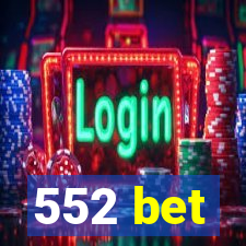 552 bet