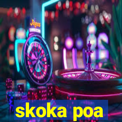 skoka poa