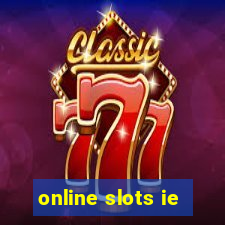 online slots ie