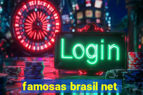 famosas brasil net